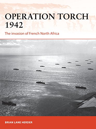 Operation Torch 1942: The invasion of French North Africa (Campaign, Band 312)