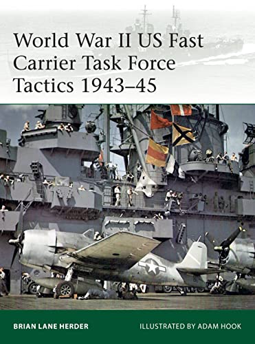 World War II US Fast Carrier Task Force Tactics 1943–45 (Elite, Band 232)