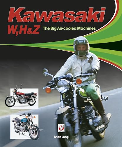 Kawasaki W, H & Z - The Big Air-Cooled Machines von Veloce Publishing