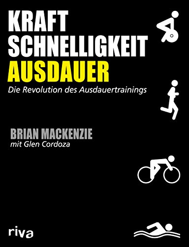 Kraft, Schnelligkeit, Ausdauer: Die Revolution des Ausdauertrainings von RIVA