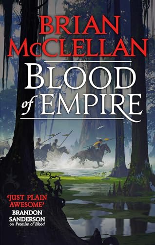 Blood of Empire: Book Three of Gods of Blood and Powder