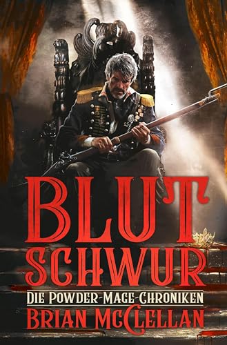 Die Powder-Mage-Chroniken 1: Blutschwur von Cross Cult