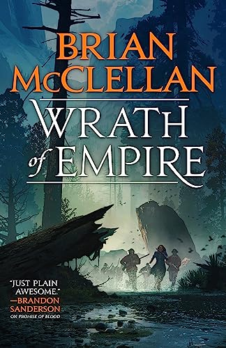 Wrath of Empire: Book Two of Gods of Blood and Powder von Orbit