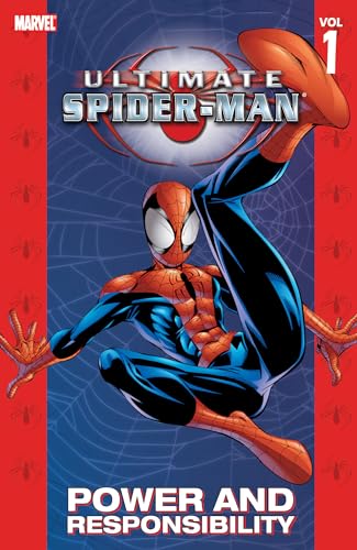 ULTIMATE SPIDER-MAN VOL. 1: POWER & RESPONSIBILITY [NEW PRINTING] (Ultimate Spider-man, 1)