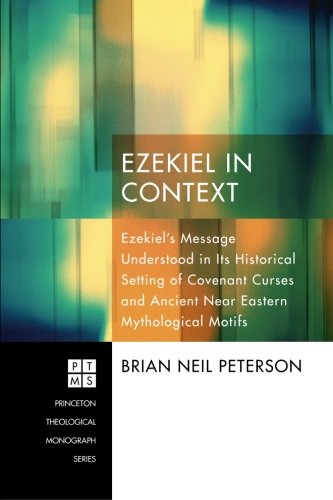 Ezekiel in Context (Princeton Theological Monographs, Band 182) von Pickwick Publications