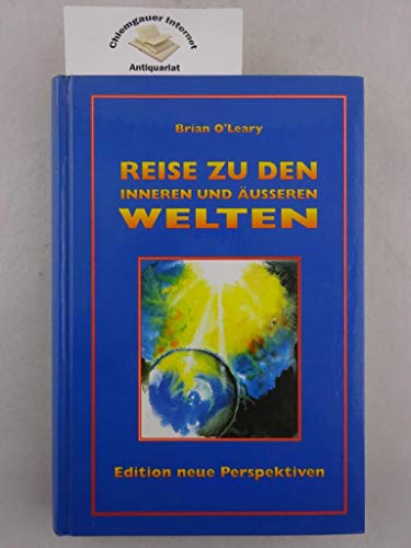 Reise in die inneren und äußeren Welten: Erkenntnisse eines Apollo-Astronauten (Edition Pandora: Neue Perspektiven)