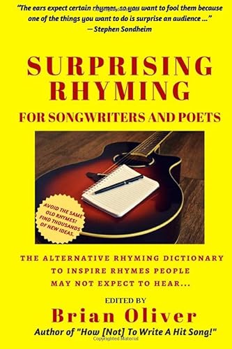 Surprising Rhyming: An Alternative Rhyming Dictionary to Inspire Rhymes People May Not Expect to Hear von CreateSpace Independent Publishing Platform