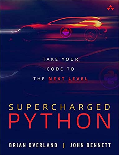 Advanced Python Programming: Take Your Code to the Next Level von Addison-Wesley Professional