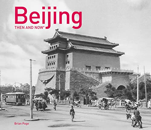 Beijing Then and Now® von Pavilion Books