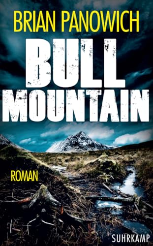 Bull Mountain: Roman (Bull-Mountain-Serie)