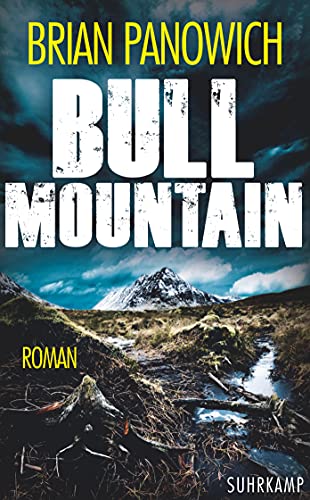 Bull Mountain: Roman (Bull-Mountain-Serie)