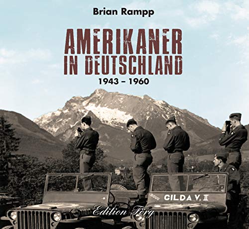 Amerikaner in Deutschland: 1943 - 1960