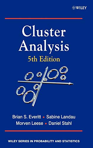 Cluster Analysis, 5th Edition (Wiley Series in Probability and Statistics, 848, Band 848)