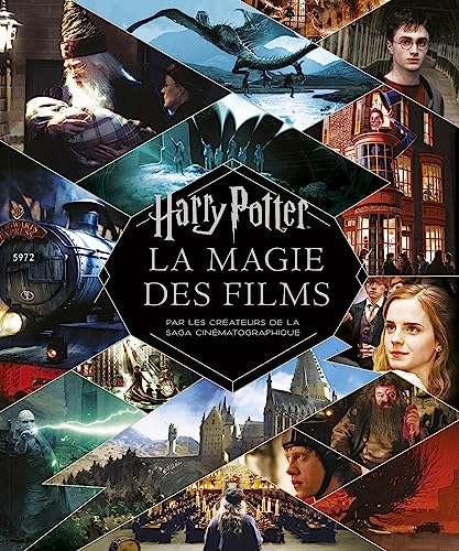 Harry Potter - La Magie des films (nouvelle édition): La magie des films par les créateurs de la saga cinématographique von HUGINN MUNINN