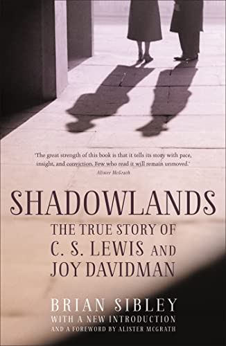 Shadowlands: The True Story of C S Lewis and Joy Davidman von Hodder & Stoughton
