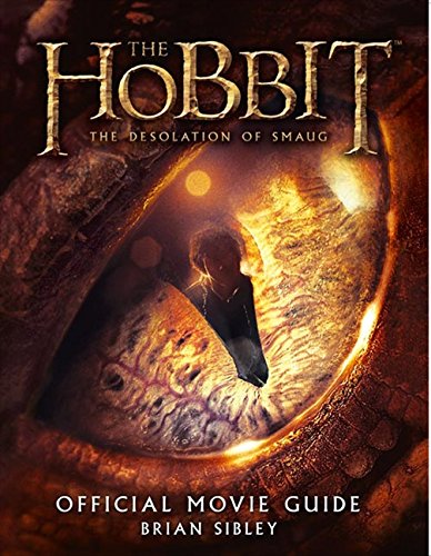 The Hobbit: The Desolation of Smaug - Official Movie Guide (Hobbit 2 Film Tie in) von The Hobbit: the Desolation of Smaug