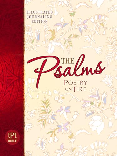 Psalms Poetry on Fire: Illustrated Journaling Edition (Passion Translation) von Broadstreet Publishing