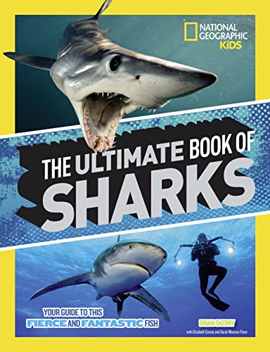 The Ultimate Book of Sharks (National Geographic Kids) von National Geographic