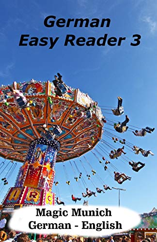 German Easy Reader 3: Magic Munich (German Reader, Band 3) von Independently Published