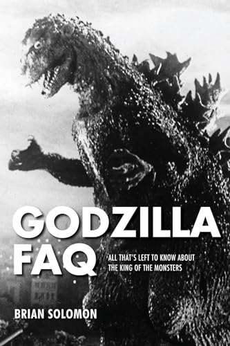 Godzilla Faq: All That's Left to Know About the King of the Monsters