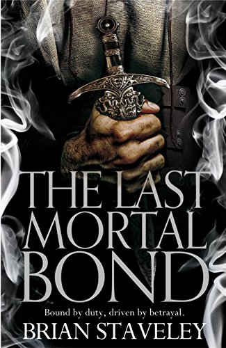The Last Mortal Bond (Chronicle of the Unhewn Throne, 3)