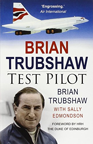 Brian Trubshaw: Test Pilot von Sutton Publishing