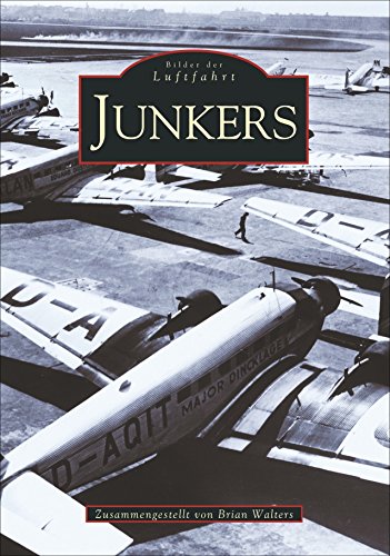 Junkers: Ein Pionier der Luftfahrt von Sutton