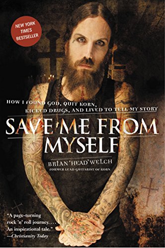 Save Me from Myself: How I Found God, Quit Korn, Kicked Drugs, and Lived to Tell My Story von HarperOne