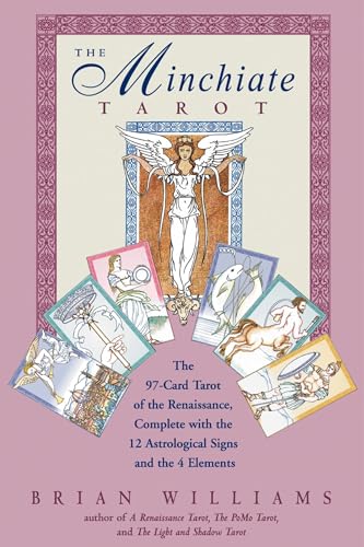 The Minchiate Tarot: The 97-Card Tarot of the Renaissance, Complete with the 12 Astrological Signs and the 4 Elements von Destiny Books