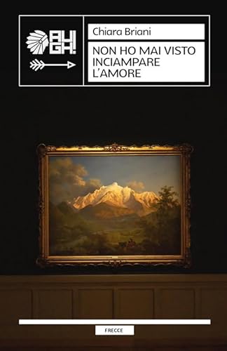 Non ho mai visto inciampare l'amore (Frecce)