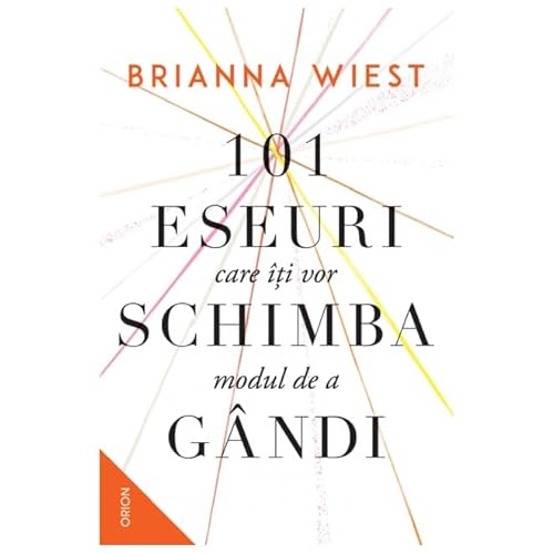 101 Eseuri Care Iti Vor Schimba Modul De Gandi