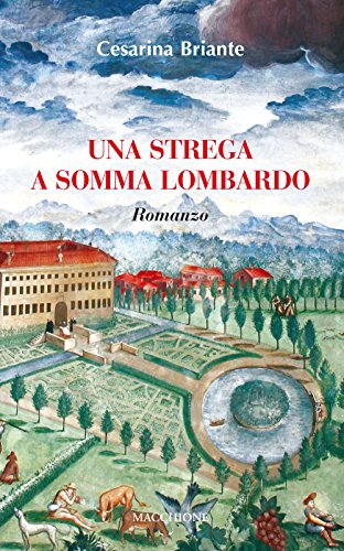 Una strega a Somma Lombardo Una strega a Somma Lombardo von Macchione Editore