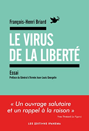 Le virus de la liberté Le virus de la liberté von IPANEMA EDITION