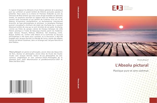 L'Absolu pictural: Plastique pure et sens commun L'Absolu pictural: Plastique pure et sens commun von Éditions universitaires européennes
