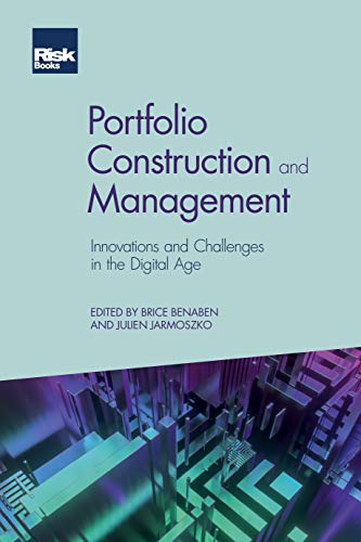 Portfolio Construction and Management - Innovations and Challenges in the Digital Age