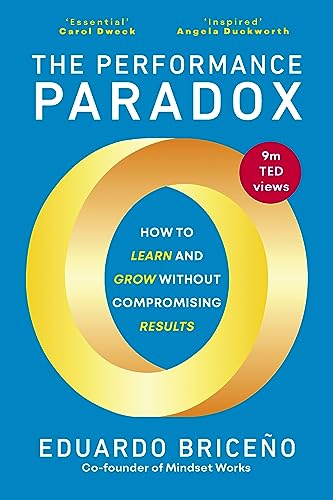 The Performance Paradox: How to Learn and Grow Without Compromising Results von Penguin