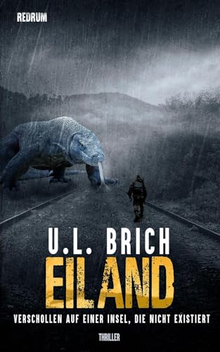 Eiland: Abenteuer Roman (Erik Maurer Abenteuer Reihe, Band 3)