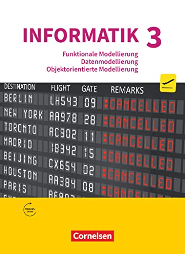 Informatik (Oldenbourg) - Gymnasium Bayern - Ausgabe 2017 - Band 3: Funktionale Modellierung, Datenmodellierung, Objektorientierte Modellierung - Schulbuch von Oldenbourg Schulbuchverl.
