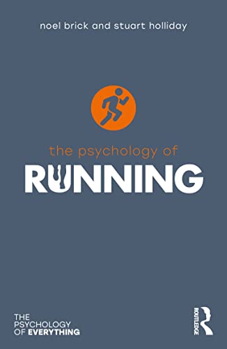 The Psychology of Running (Psychology of Everything)