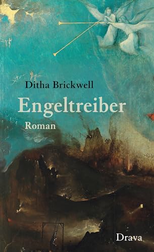Engeltreiber: Im Hohlspiegel zweier Biografien erscheint das Schicksal zweier Epochen von Drava