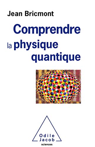 Comprendre la physique quantique