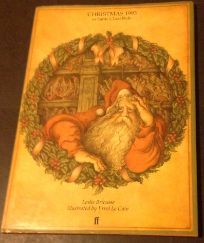 Christmas 1993, Or, Santa's Last Ride: An Absolutely Amazing Christmas Story