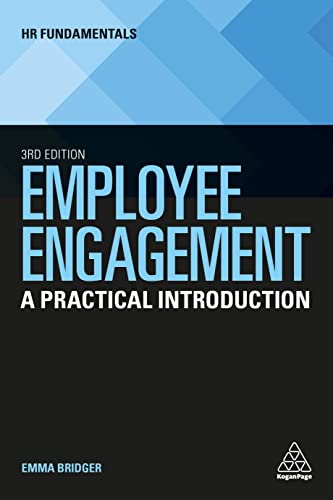 Employee Engagement: A Practical Introduction (HR Fundamentals) von Kogan Page