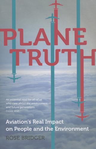 Plane Truth: Aviation’s Real Impact on People and the Environment