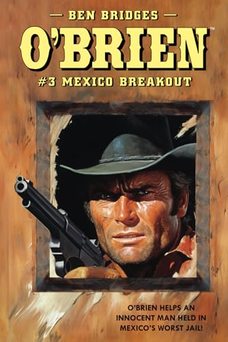 O'Brien #3: Mexico Breakout