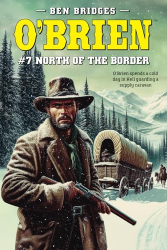 O'Brien #7: North of the Border von Bold Venture Press