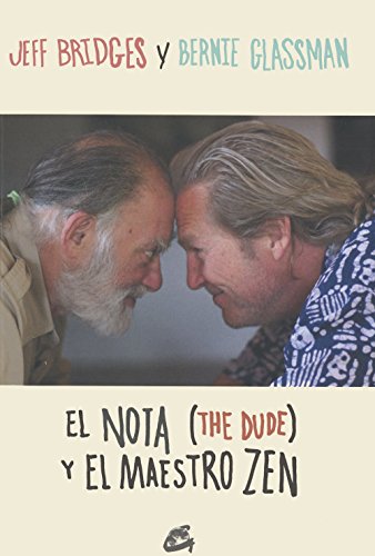El Nota (The Dude) y el maestro Zen (Budismo) von Gaia Ediciones