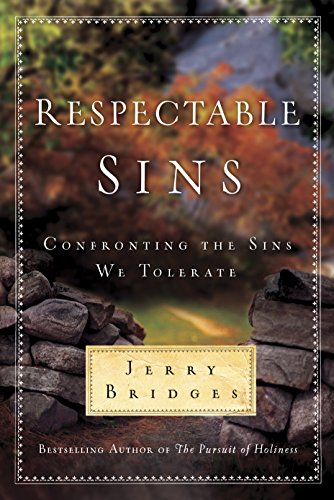 Respectable Sins: Confronting the Sins We Tolerate