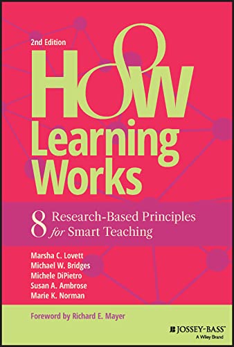 How Learning Works: Eight Research-based Principles for Smart Teaching von Jossey-Bass Inc Pub