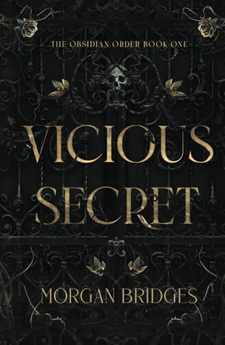 Vicious Secret: A Dark College Romance (The Obsidian Order, Band 1) von Independently published